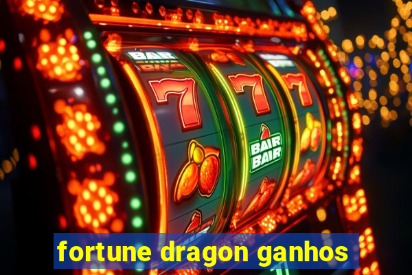 fortune dragon ganhos