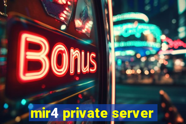 mir4 private server