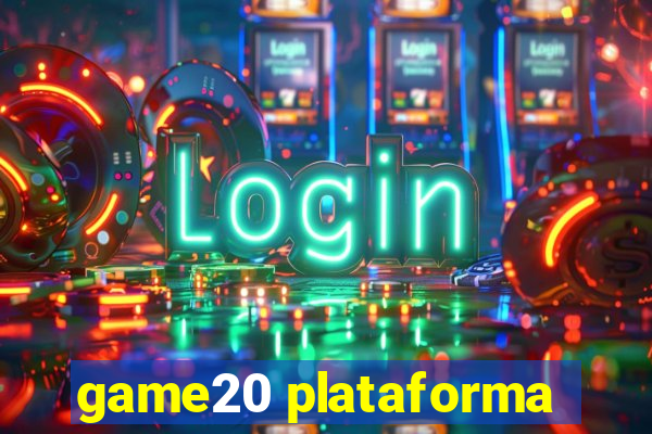 game20 plataforma