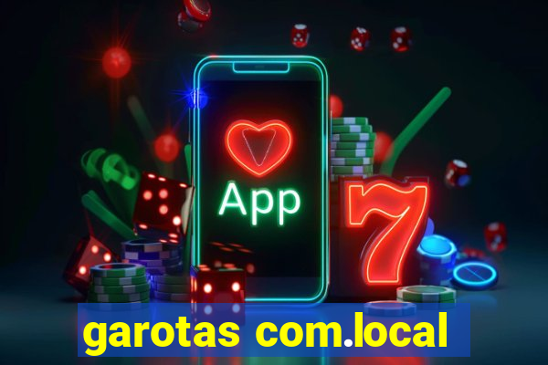 garotas com.local