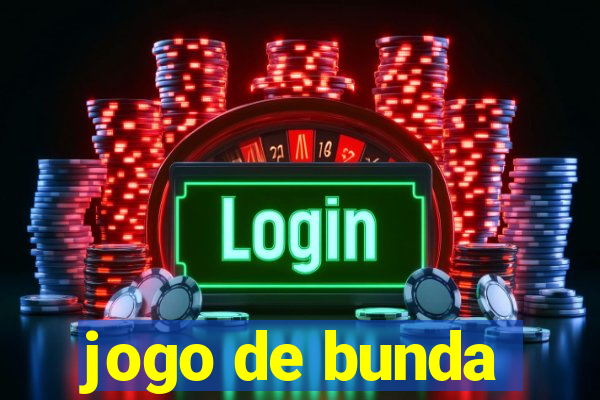 jogo de bunda