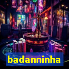 badanninha