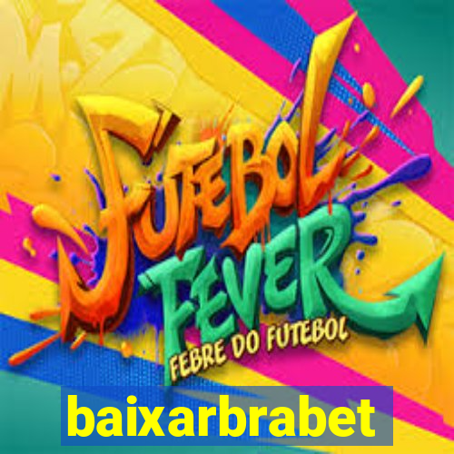 baixarbrabet