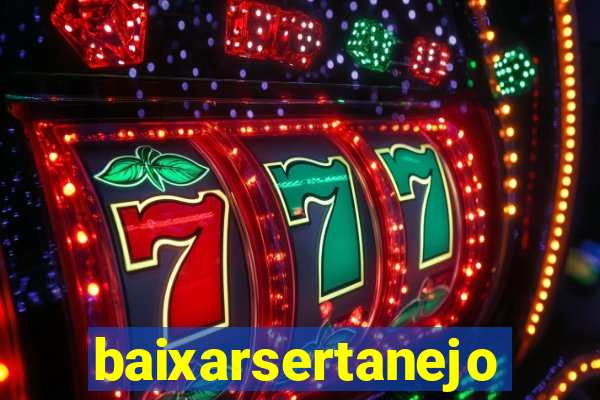 baixarsertanejo