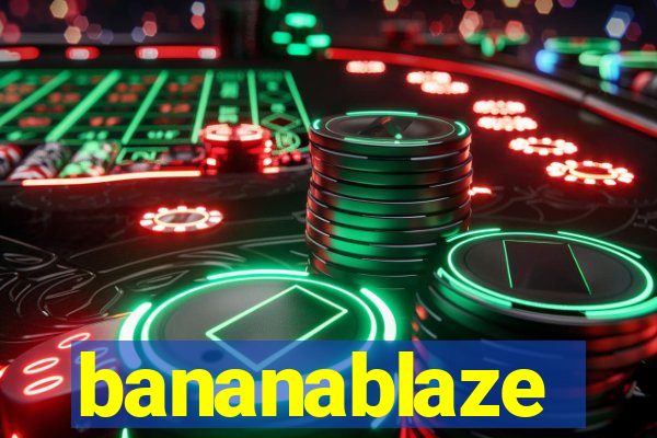 bananablaze