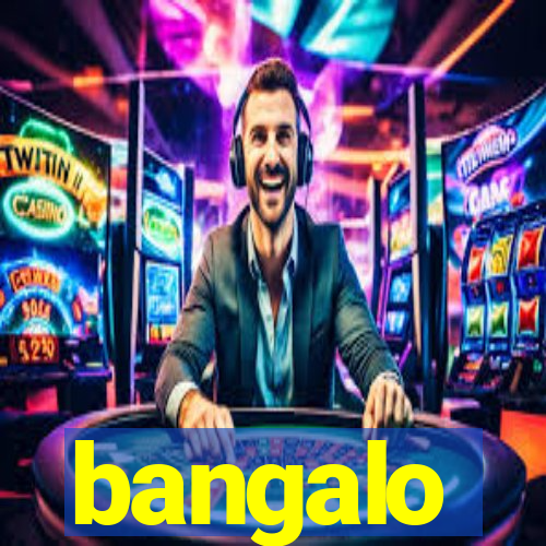 bangalo