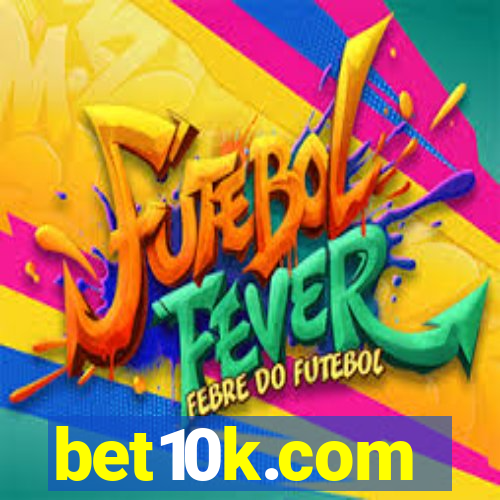 bet10k.com