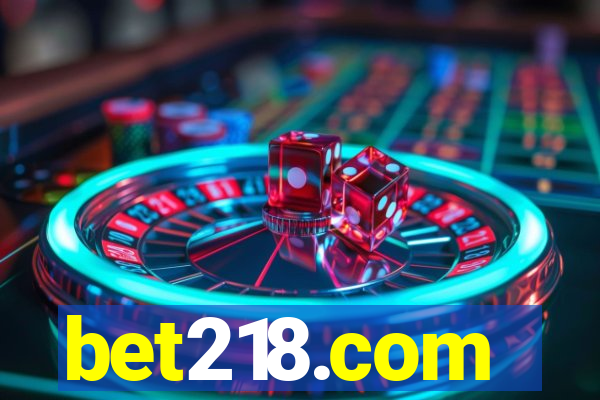 bet218.com