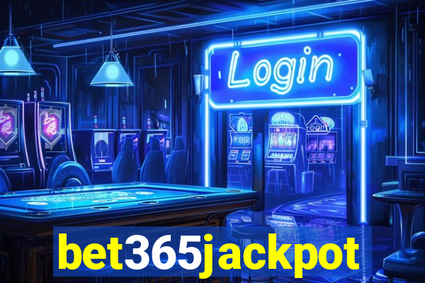 bet365jackpot