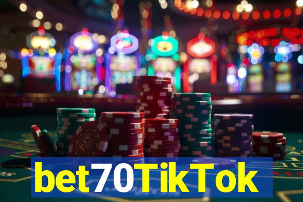 bet70TikTok