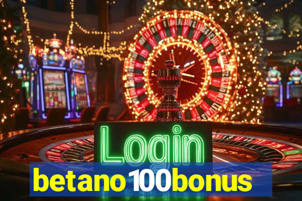 betano100bonus