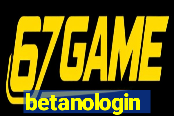 betanologin