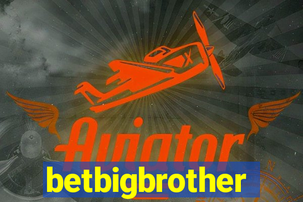 betbigbrother