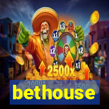 bethouse