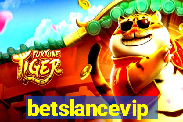 betslancevip