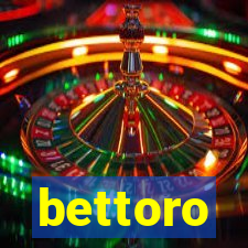 bettoro