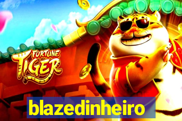 blazedinheiro