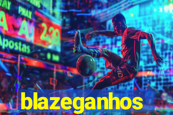 blazeganhos