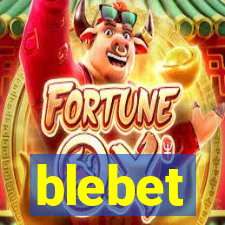 blebet