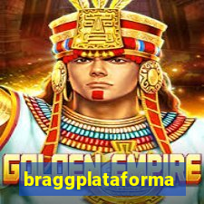 braggplataforma