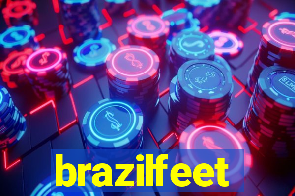 brazilfeet