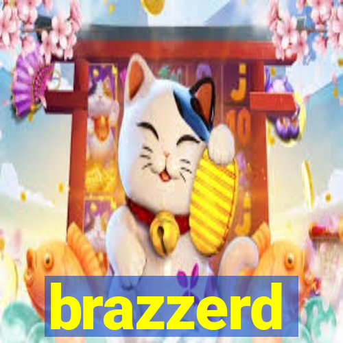 brazzerd