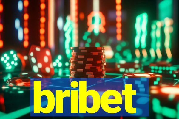 bribet