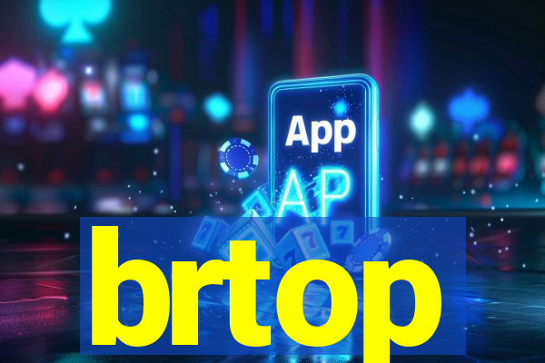 brtop