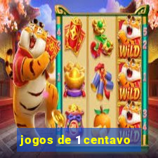 jogos de 1 centavo