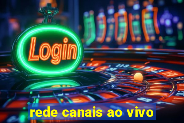 rede canais ao vivo