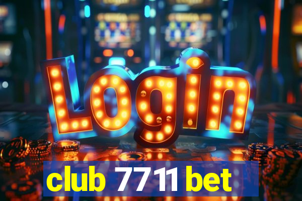 club 7711 bet