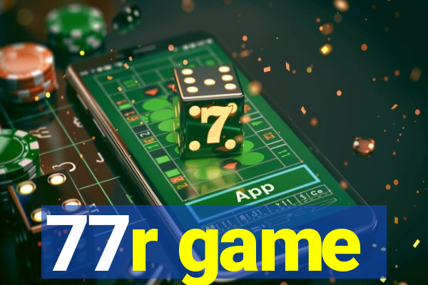 77r game