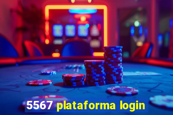 5567 plataforma login