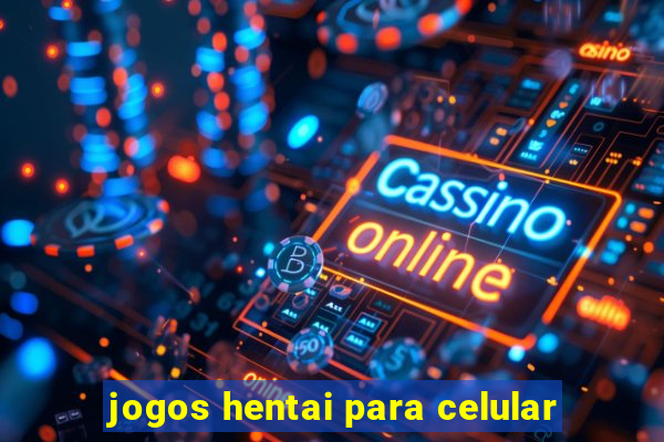 jogos hentai para celular