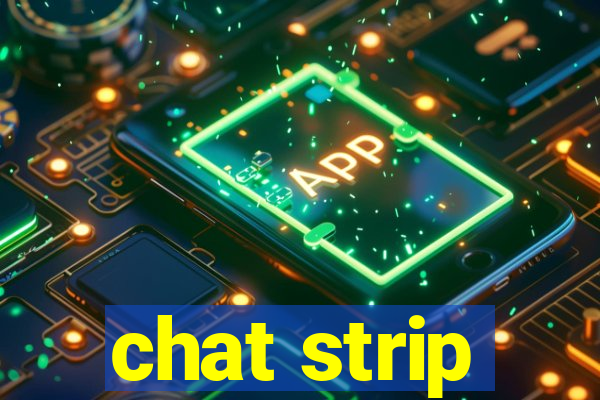 chat strip