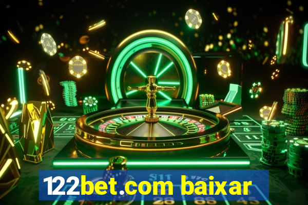 122bet.com baixar