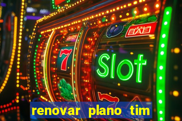 renovar plano tim beta por sms