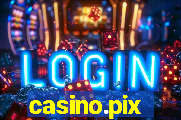 casino.pix