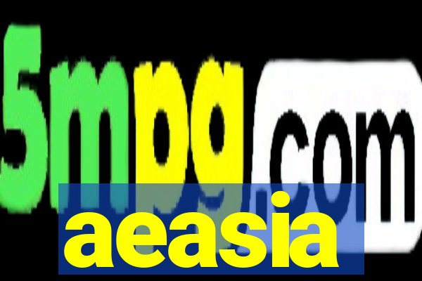 aeasia