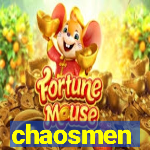 chaosmen