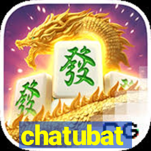 chatubat