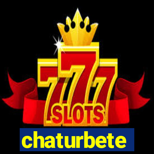 chaturbete