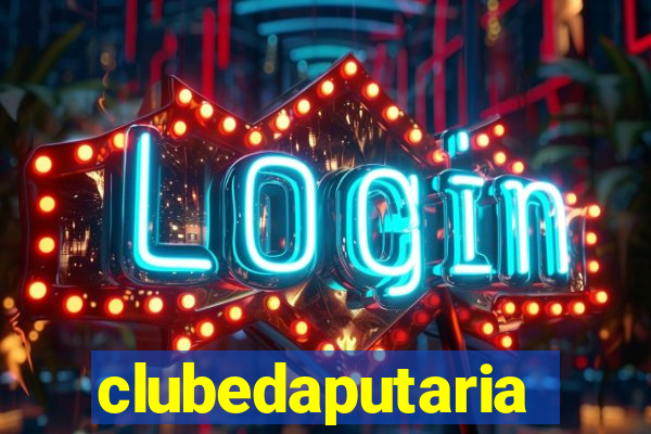 clubedaputaria