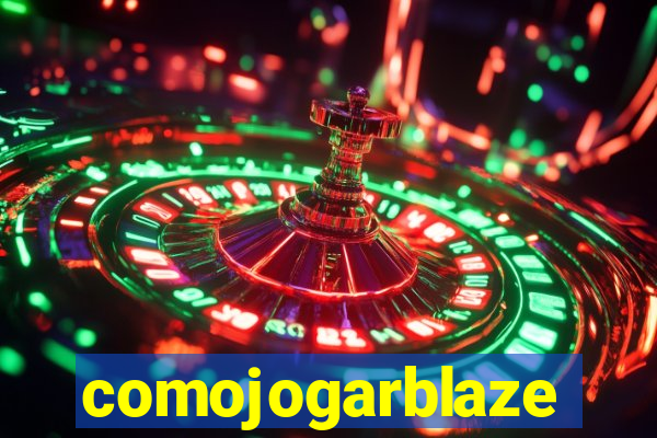 comojogarblaze