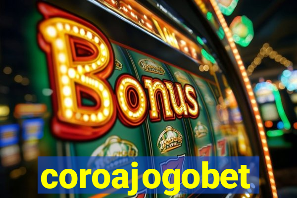 coroajogobet