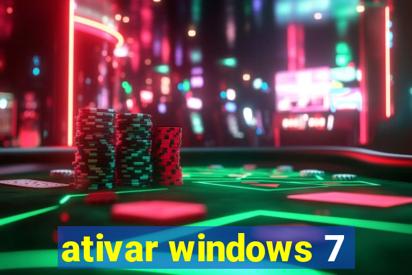 ativar windows 7