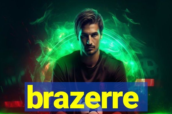 brazerre