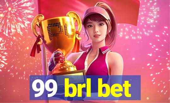 99 brl bet