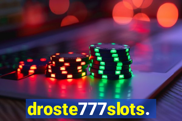 droste777slots.com