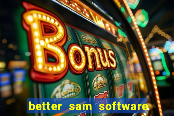 better sam software automatic mouth